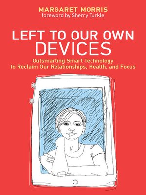 cover image of Left to Our Own Devices
